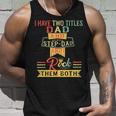 I Have Two Titles Dad And Stepdad Vintage Fathers Day Unisex Tank Top Gifts for Him