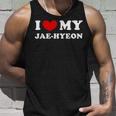 I Love My Jae-Hyeon I Heart My Jae-Hyeon Unisex Tank Top Gifts for Him