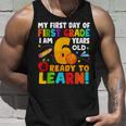 Im 6 Ready To Learn My Back To School First 1St Grade Kids Unisex Tank Top Gifts for Him