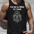 Im Not As White As I Look Native American Unisex Tank Top Gifts for Him