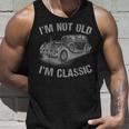 Im Not Old Im Classic Funny Car Graphic Gift Fathers Day Unisex Tank Top Gifts for Him