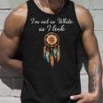 I'm Not As White As I Look Native American Day With Feathers Tank Top Gifts for Him
