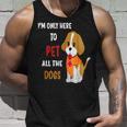 Im Only Here To Pet All The Dogs Funny Cute Fun Unisex Tank Top Gifts for Him