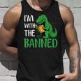 Im With The Banned Read Banned Books Lover Bookworm Unisex Tank Top Gifts for Him