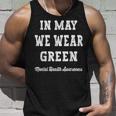 In May We Wear Green Mental Health Awareness Unisex Tank Top Gifts for Him