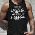 Inspirational Forget The Mistake Remember The Lesson Gift Unisex Tank Top Gifts for Him