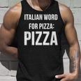 Italian Word For Pizza Pizza Unisex Tank Top Gifts for Him