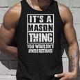 Its A Mason Thing You Wouldnt Understand Unisex Tank Top Gifts for Him