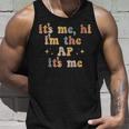 Its Me Hi Im The Ap Its Me Funny Assistant Principal Unisex Tank Top Gifts for Him