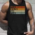 Its Me Hi Im The Dad Its Me Unisex Tank Top Gifts for Him