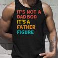 Its Not A Dad Bod Its A Father Figure - Funny Fathers Day Unisex Tank Top Gifts for Him