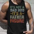 Its Not A Dad Bod Its A Father Figure Vintage Dad Gift Unisex Tank Top Gifts for Him