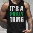 It's A Philly Thing Philadelphia Fan Pride Love Tank Top Gifts for Him