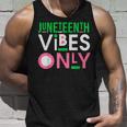 Junenth Aka 1865 Independence Junenth Vibes Only 2022 Unisex Tank Top Gifts for Him