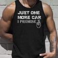 Just One More Car I Promise Classics Cars Trucks Unisex Tank Top Gifts for Him