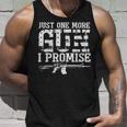 Just One More Gun I Promise Flag Distressed Gift  Gift For Women Unisex Tank Top Gifts for Him