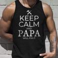 Keep Calm Papa Will Fix It Fathers Day Gift For Mens Unisex Tank Top Gifts for Him