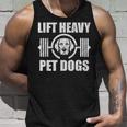 Lift Heavy Pet Dogs Bodybuilding Weightlifting Dog Lover Unisex Tank Top Gifts for Him