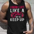 Lift Like A Girl Bodybuilding Weight Training Gym Unisex Tank Top Gifts for Him