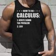 Math How To Do Calculus Algebra Math Tank Top Gifts for Him