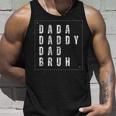 Men Dad Dada Daddy Bruh Funny Fathers Day Vintage Unisex Tank Top Gifts for Him