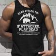 Mountain Bear Attack Tip If Attacked Play Dead Unisex Tank Top Gifts for Him