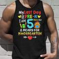 My Last Day Of Pre-K Im 5 Years Old Kindergarten Kids Unisex Tank Top Gifts for Him