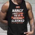 Nancy Name Gift If Nancy Cant Fix It Unisex Tank Top Gifts for Him