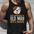 Never Underestimate An Old Man With A Bulldog Unisex Tank Top Gifts for Him
