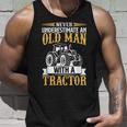 Never Underestimate An Old Man With A Tractor Funny Farmer Unisex Tank Top Gifts for Him