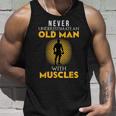 Never Underestimate An Old Man With Muscles Funny Fitness Unisex Tank Top Gifts for Him