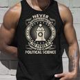 Never Underestimate Woman Major Political Science Unisex Tank Top Gifts for Him