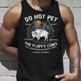 Do Not Pet The Fluffy Cows Bison Yellowstone National Park For Cows Lovers Tank Top Gifts for Him
