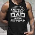 Im Not Step Dad Just Dad That Stepped Up Bonus Father Tank Top Gifts for Him