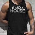 Original Chicago House Unisex Tank Top Gifts for Him