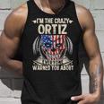 Ortiz Name Gift Im The Crazy Ortiz Unisex Tank Top Gifts for Him
