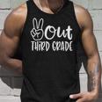 Peace Out Third Grade Last Day Of School 3Rd Grade Unisex Tank Top Gifts for Him