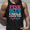 Pink Or Blue Uncle Loves You Unisex Tank Top Gifts for Him