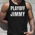 Playoff Jimmy Himmy Im Him Basketball Hard Work Motivation Unisex Tank Top Gifts for Him