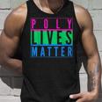 Polysexual Poly Lives Matter Lgbt Gay Pride Social Justice Unisex Tank Top Gifts for Him