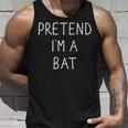 Pretend I'm A Bat Lazy Easy Diy Halloween Costume Tank Top Gifts for Him