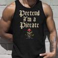 Pretend Im A Pirate Costume Party Funny Halloween Pirate Unisex Tank Top Gifts for Him