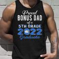 Proud Bonus Dad Of 5Th Grade Graduate 2022 Graduation Tank Top Gifts for Him