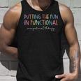Putting The Fun In Functional Occupational Therapy Support Unisex Tank Top Gifts for Him