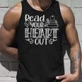 Read Your Heart Out Book Themed Bookaholic Book Nerds Unisex Tank Top Gifts for Him