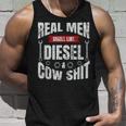 Real Men Smell Like Diesel And Cow Shit Unisex Tank Top Gifts for Him