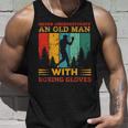 Retro Never Underestimate An Old Man With Boxing Gloves Box Unisex Tank Top Gifts for Him