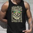 Roll Me Up And Smoke Me When I Die Tank Top Gifts for Him