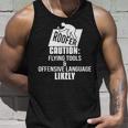 Roofer Caution Flying Tools And Offensive Language Offensive Tank Top Gifts for Him