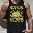 School Bus Driver Bus Driving Back To School First Day Tank Top Gifts for Him